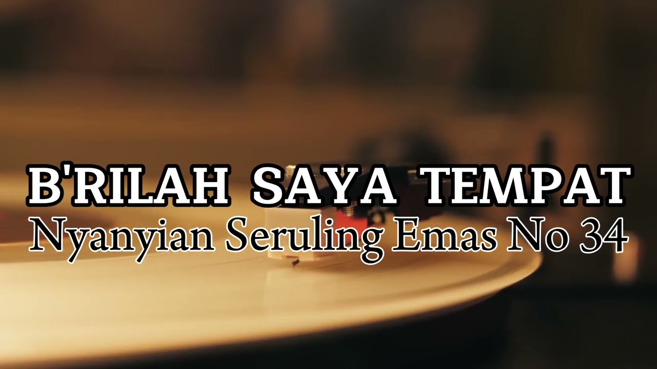 B'rilah saya tempat | Nyanyian Seruling Emas nomor 34 | cover by AI 