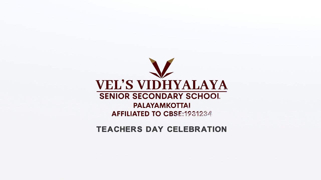 TEACHERS DAY CELEBRATION @ VEL'S VIDHYALAYA
