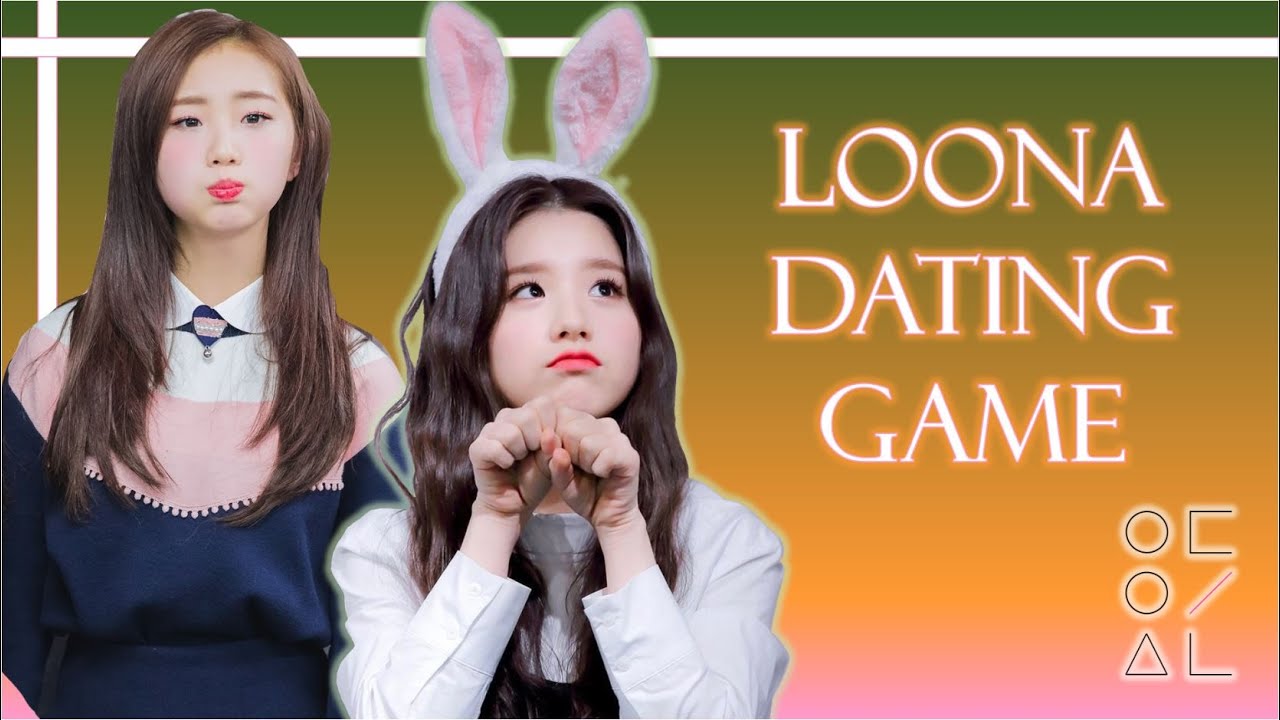 LOONA Dating Game [KPOP GAME]