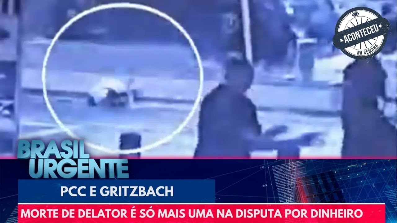 PCC e Gritzbach: morte de delator &eacute; s&oacute; mais uma na disputa por dinheiro | Aconteceu na Semana