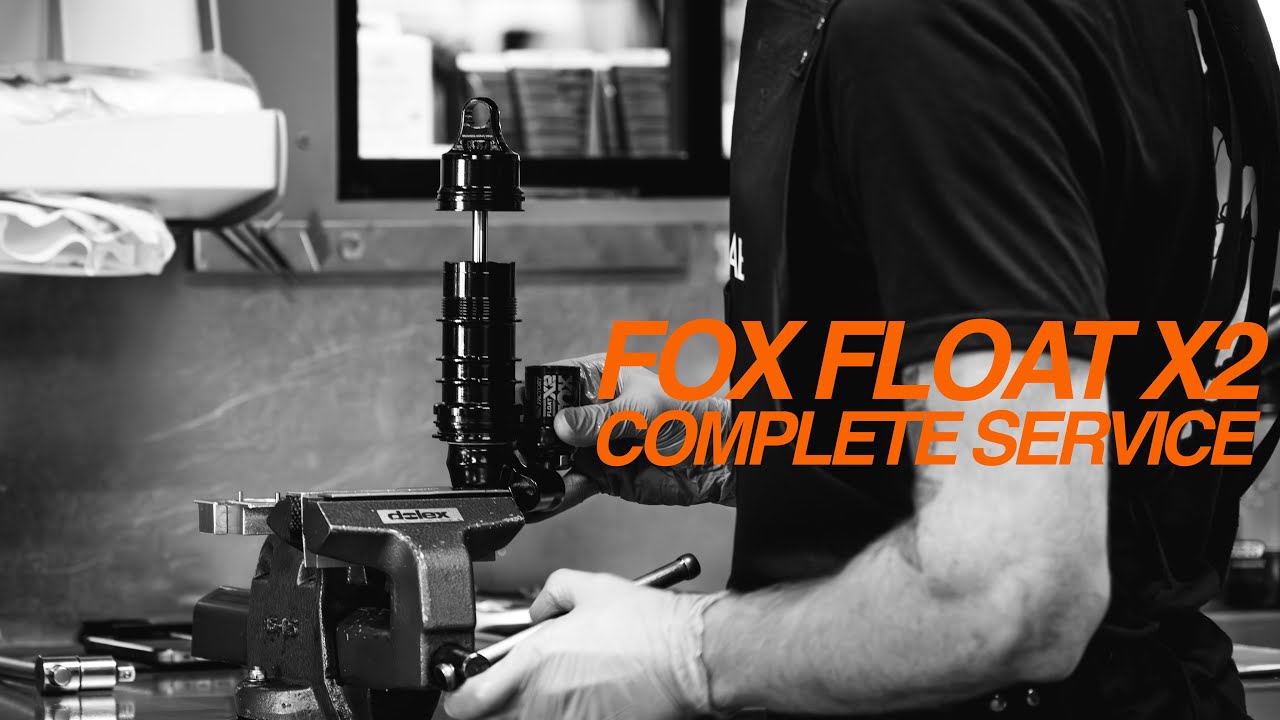 FOX FLOAT X2 COMPLETE SERVICE
