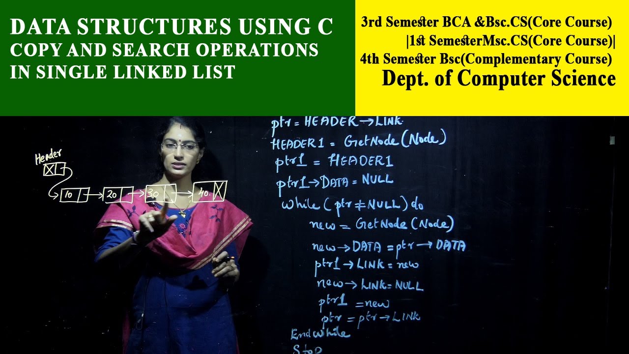 Data Structures Using C | Copy and Search Operations in Single Linked List | Christ OpenCourseWare