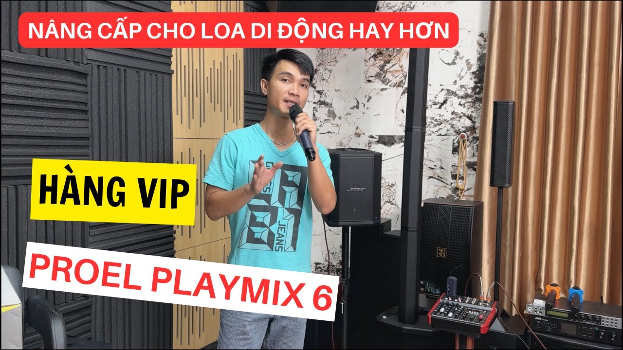 GIẢI PH&Aacute;P H&Aacute;T KARAOKE HAY HƠN VỚI LOA DI ĐỘNG - MIXER PROEL PLAYMIX 6