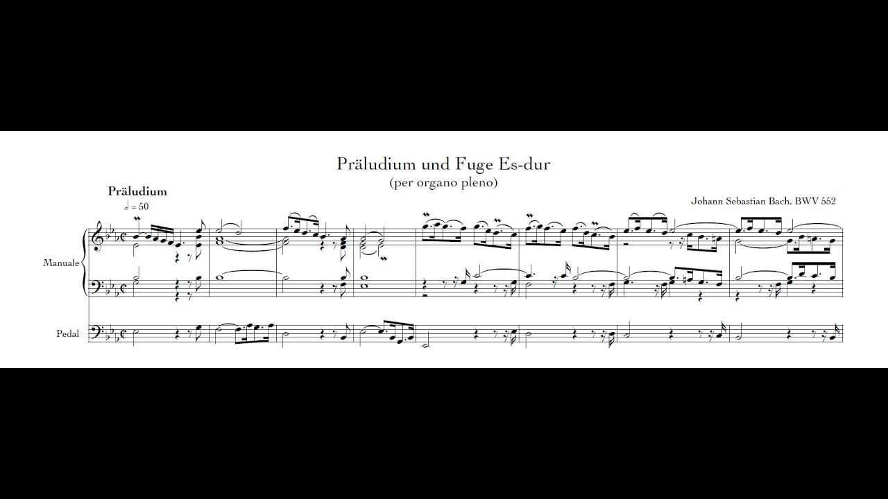 Johann Sebastian Bach -- Prelude and Fugue in E♭ Major, BWV 552 -- Score
