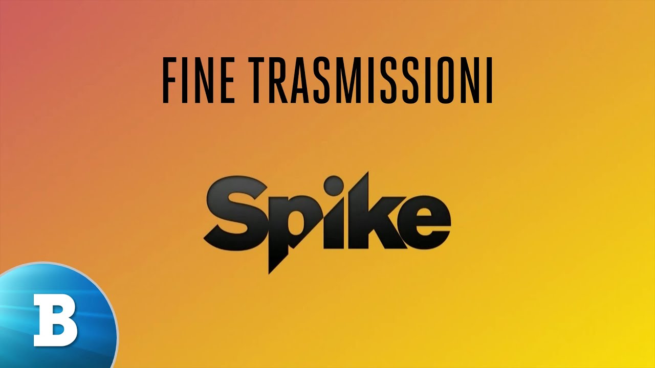 Fine trasmissioni Spike