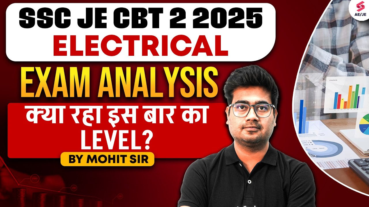 SSC JE CBT 2 Electrical Exam Analysis | SSC JE 2025 CBT 2 Electrical Exam Analysis | Mohit Sir