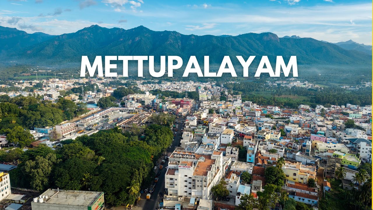 METTUPALAYAM City from the Sky 🇮🇳 | Cinematic Drone Footage 4K