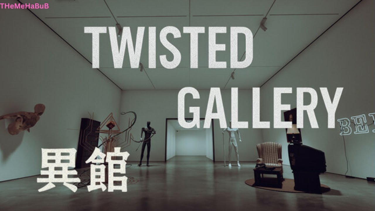 Twisted Gallery 异馆 Gameplay Walkthrough | No Commentary