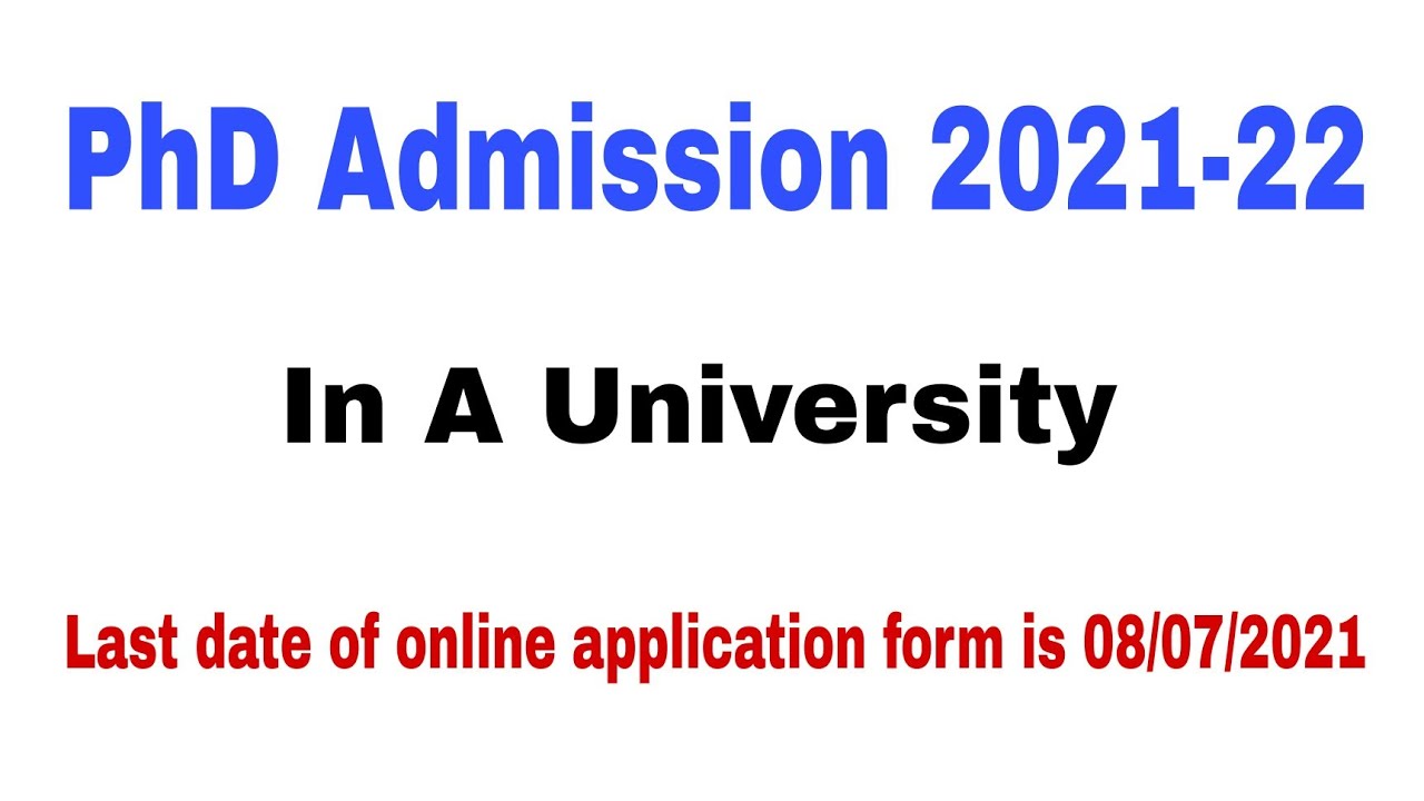 PhD Admission 2021-2022 | PhD Admission notification 2021 | Apply for PhD | smartexampreparation