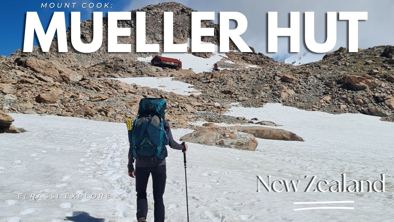 Aoraki Mount Cook: The climb to Mueller Hut - NZ Travel Vlog