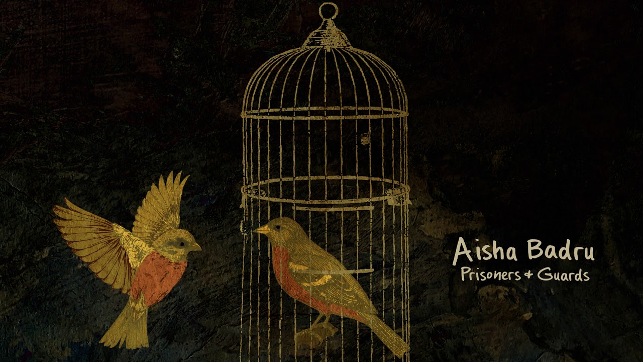 Aisha Badru - Prisoners & Guards