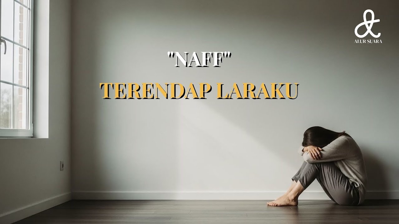 TERENDAP LARAKU   NAFF   Cover by Alur Suara