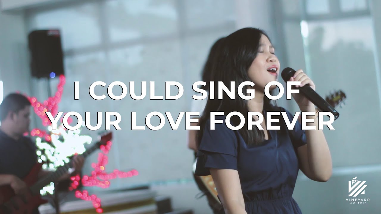 I could sing of your love forever | Vineyard Worship | © Delirious