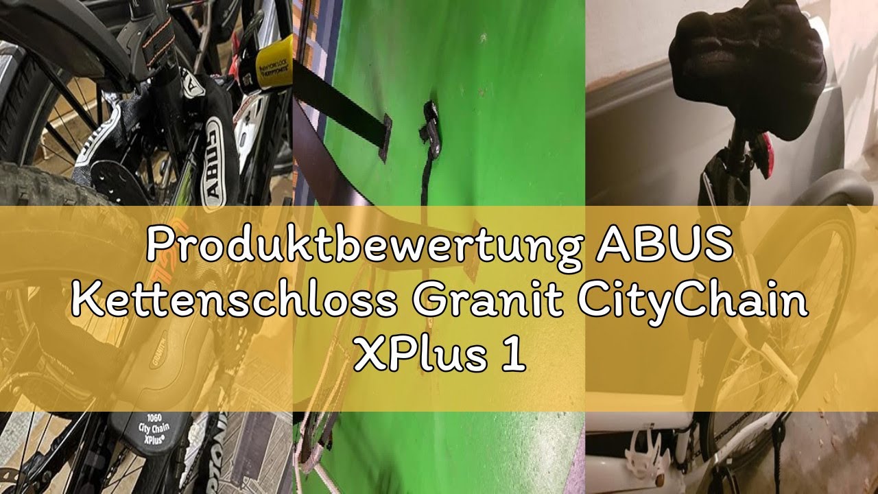 Produktbewertung ABUS Kettenschloss Granit CityChain XPlus 1060 – Fahrradschloss aus gehärtetem Stah