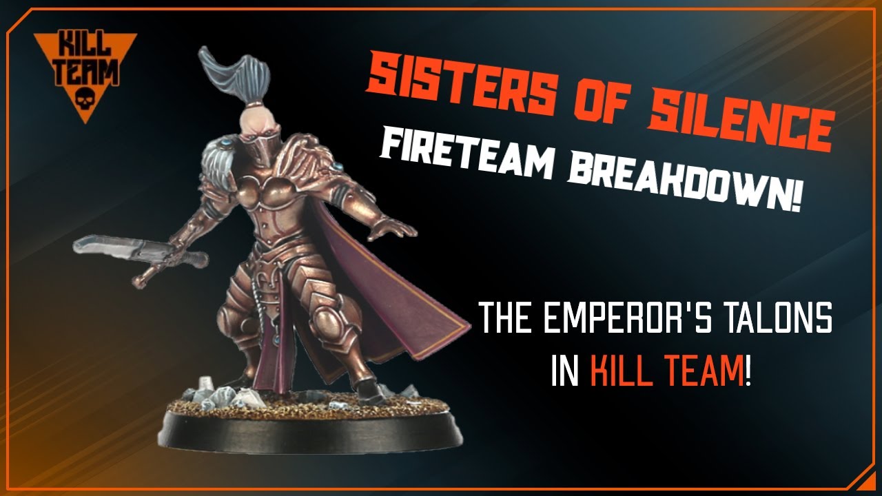Sisters of Silence Fire Team Breakdown! Talons of the Emperor in Kill Team!