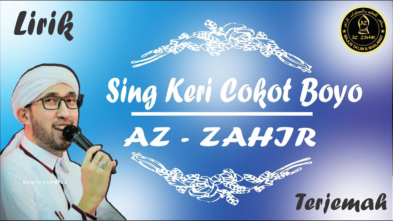 Sing Keri Cokot Boyo versi Az-Zahir Lirik + Terjemah