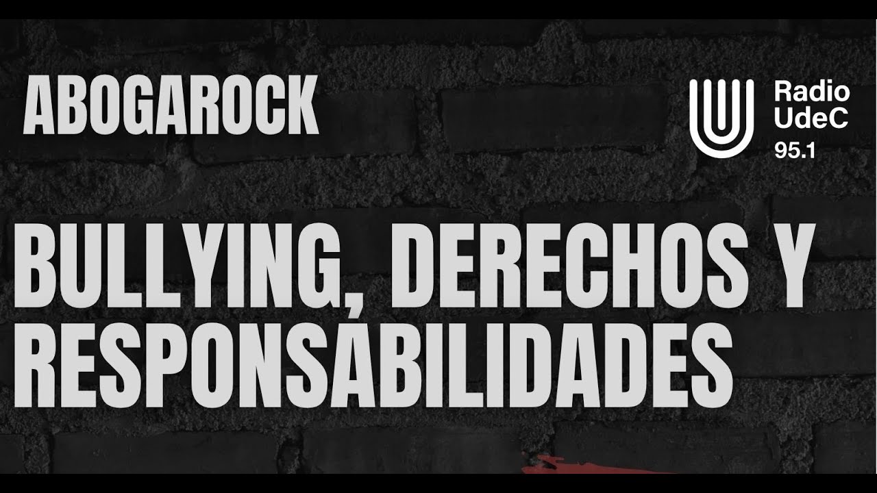 Bullying; derechos y responsabilidades con Karen Medina y Abraham Quezada.