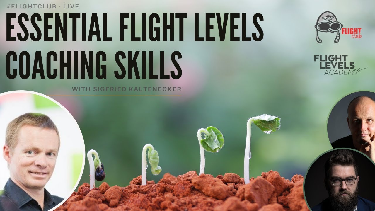 Essential Flight Levels Coaching Skills - with Siegfried Kaltenecker