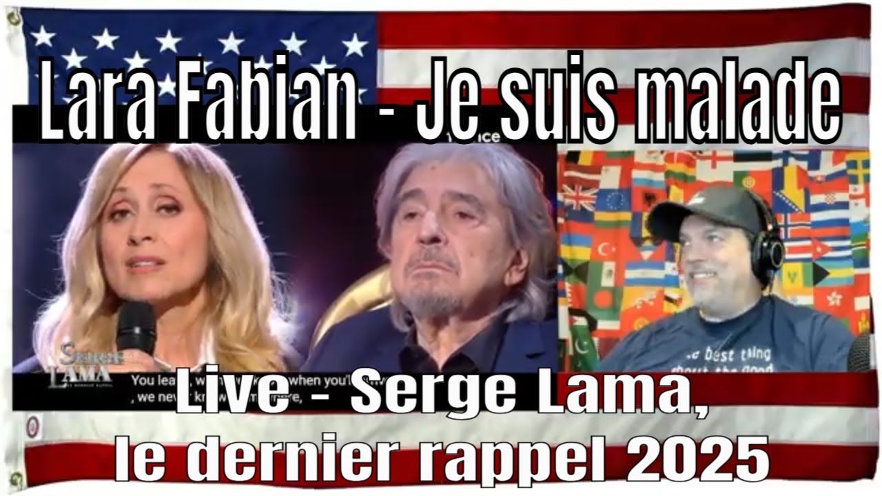 Lara Fabian - Je suis malade | Live - Serge Lama, le dernier rappel 2025 ( 4K | 60 fps ) - REACTION