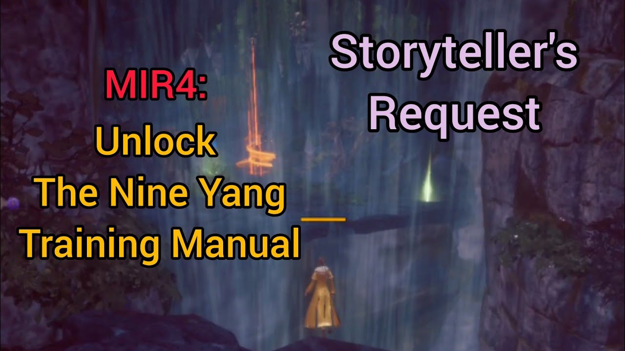 MIR4: Unlock The Nine Yang Training Manual / Power up your character (Storyteller's Request)