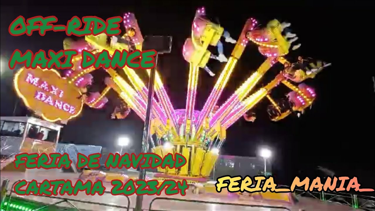 OFF-RIDE MAXI DANCE FERIA DE NAVIDAD CARTAMA 2023/24