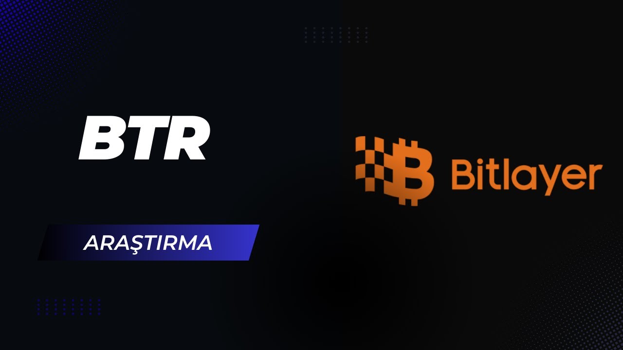 Bitlayer (BTR) Nedir? Bitcoin + DeFi Bitlayer (BTR)! Geleceğin Projesi Olabilir Mi?