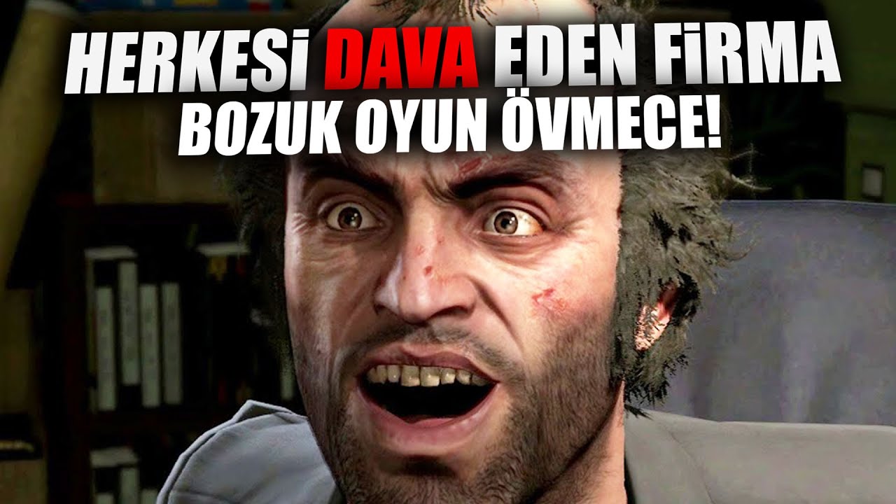 DELİ GİBİ DAVA AÇAN OYUN FİRMASI ve DOYASIYA ÖVECEĞİM BOZUK OYUN!