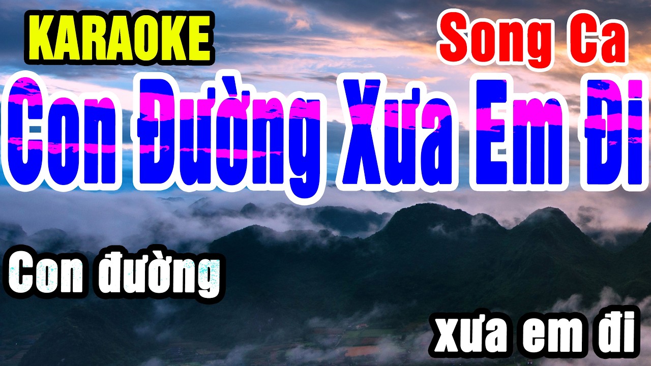 Karaoke Con Đường Xưa Em Đi Song Ca Nhạc Sống gia huy beat
