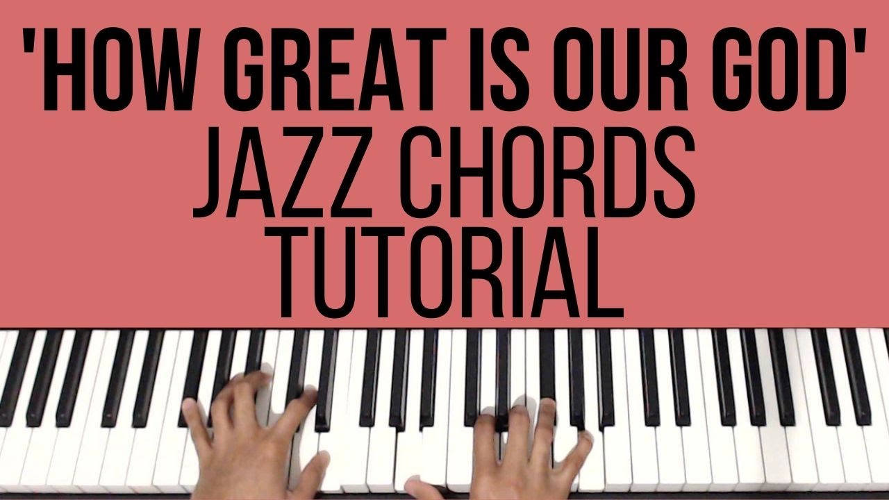 How Great is Our God | Jazz Chords | Piano Tutorial