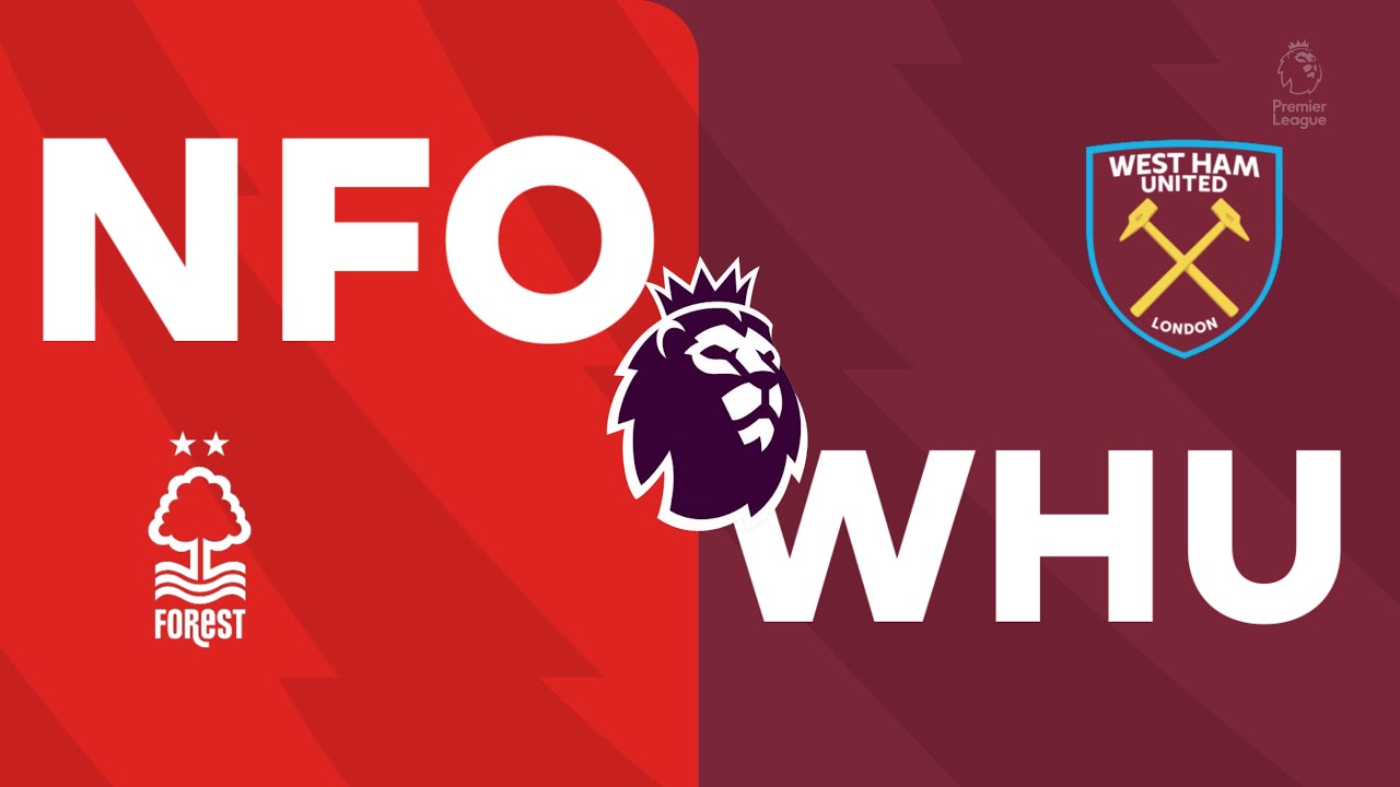 Nottingham Forest vs West Ham