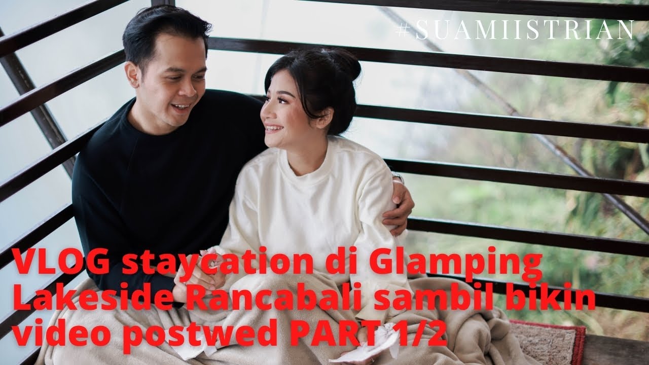 VLOGRIO | Glamping Lakeside Rancabali PART 1 | #suamiistrian