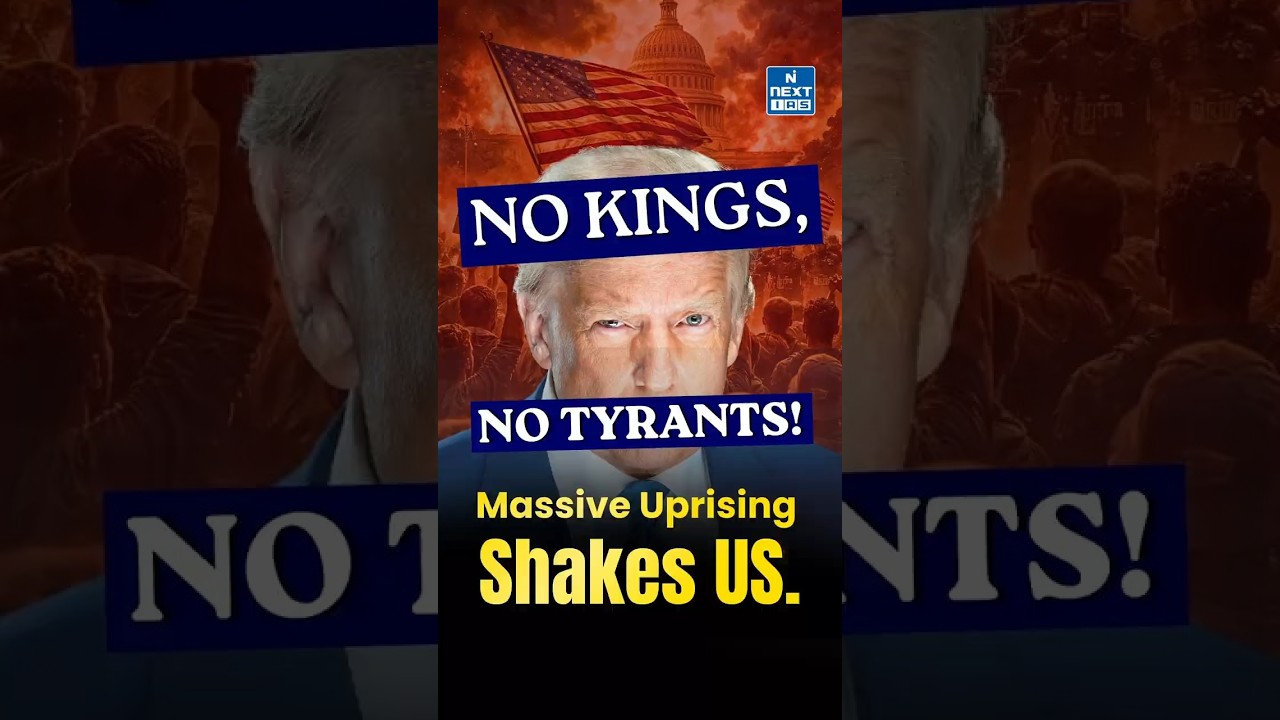&ldquo;No Kings&rdquo; Protests Across USA: Millions Rally Against Trump & Iran War | NEXT IAS