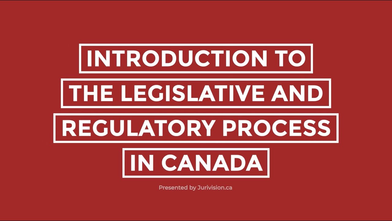 The Legislative and Regulatory Process in Canada - Online Course for Professionals