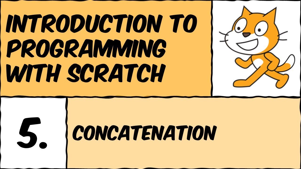 Scratch Lesson #5: Concatenation
