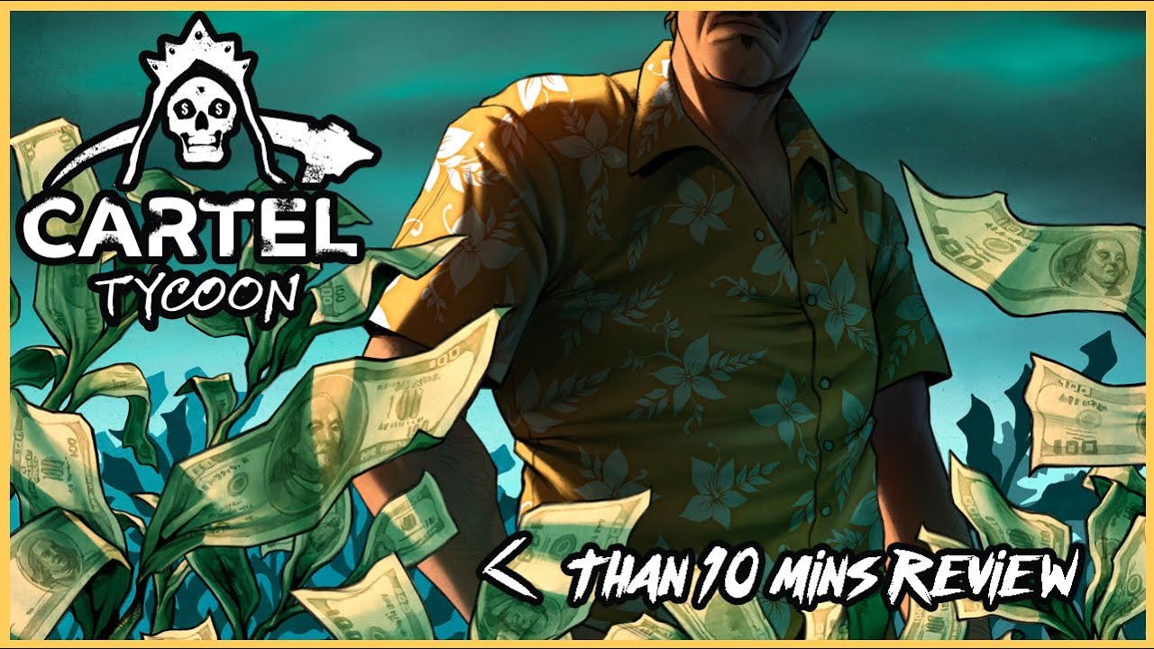 Cartel Tycoon review | less than  10 mins review