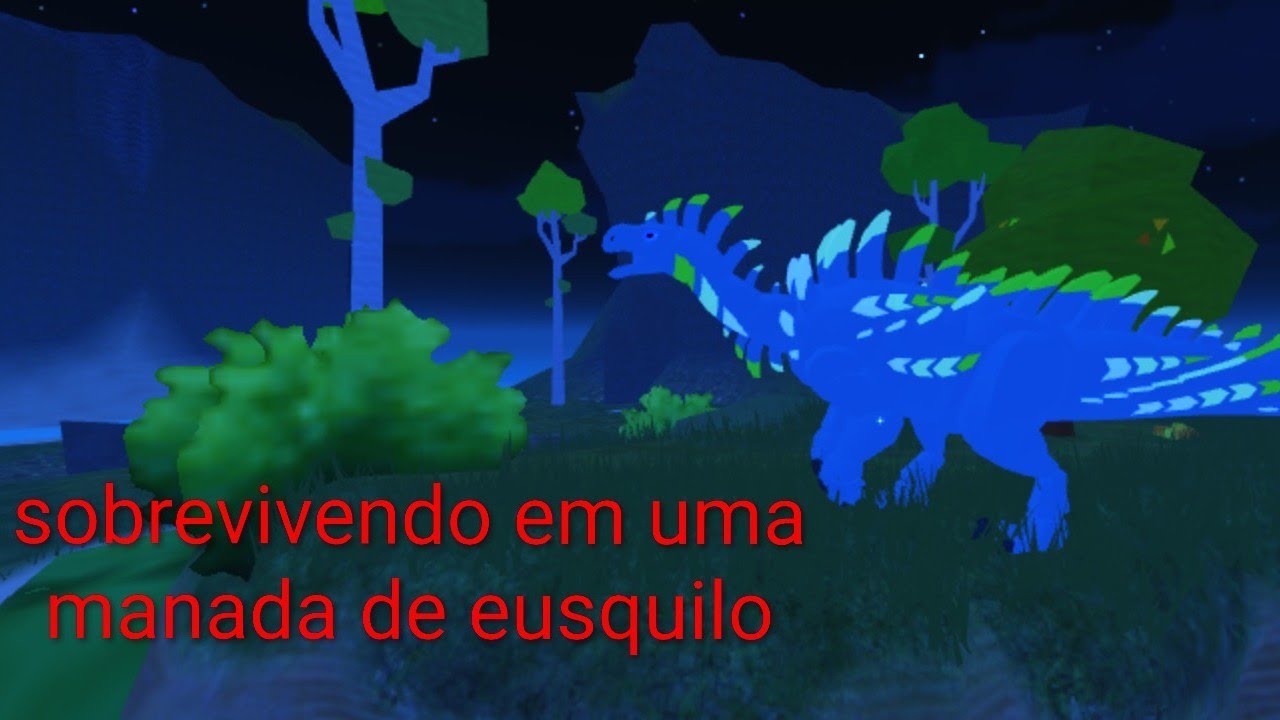 Sobrevivendo  em uma manada de eusquilo!