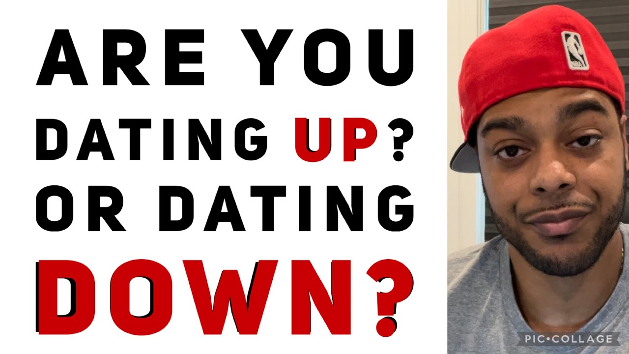 How some women misjudge men | Are you dating up or dating down?
