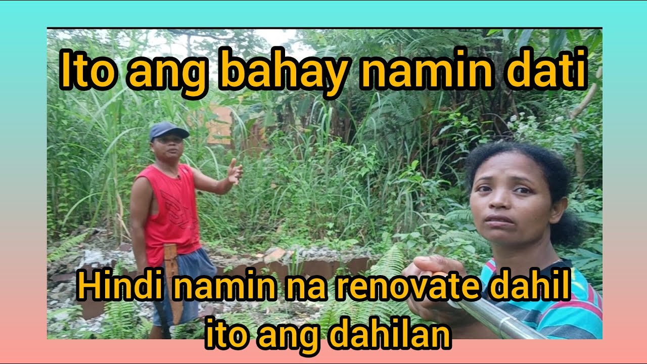Ito ang bahay namin dati hindi namin na renovate dahil ito ang dahilan