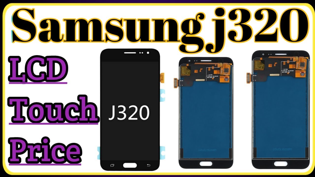 Samsung J320 Dispaly Touch Wholesale Price | Samsung j320 Lcd Touch Wholesale Price 2020 |
