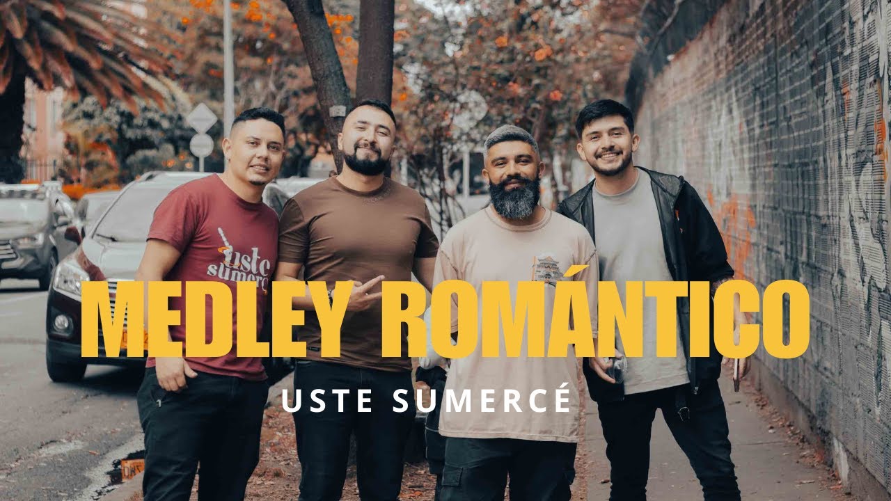 MEDLEY ROM&Aacute;NTICO USTE SUMERC&Eacute;