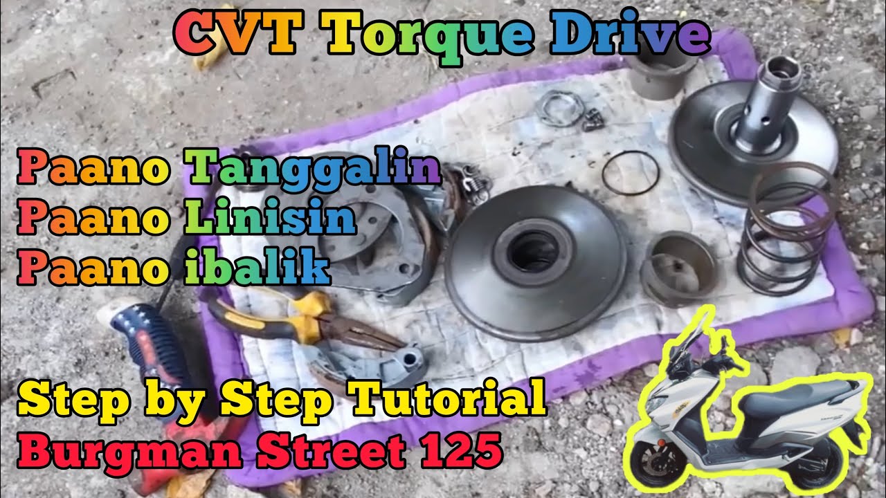 CVT Torque Drive - Paano baklasin, Paano linisin at Paano ibalik (Burgman street125)