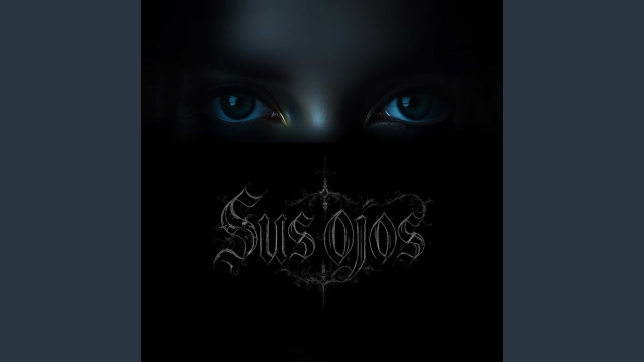 Sus Ojos