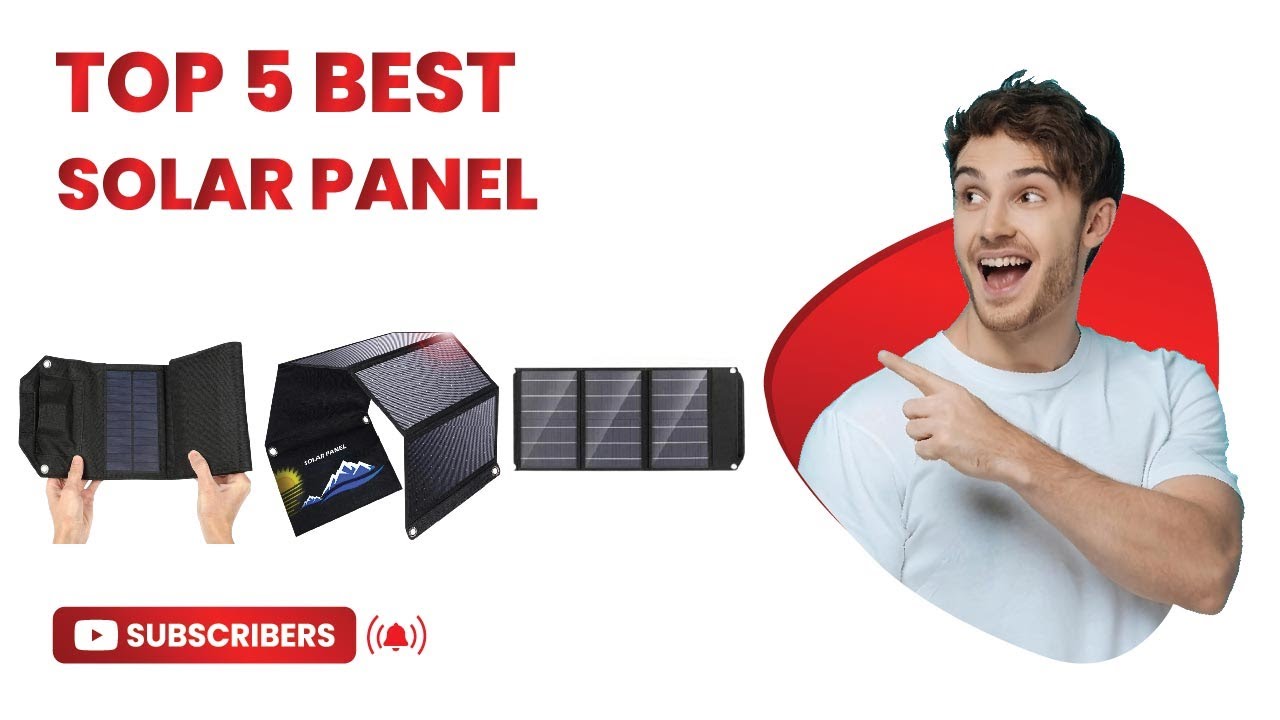 Top 5 Best Foldable Solar Panel  in 2025