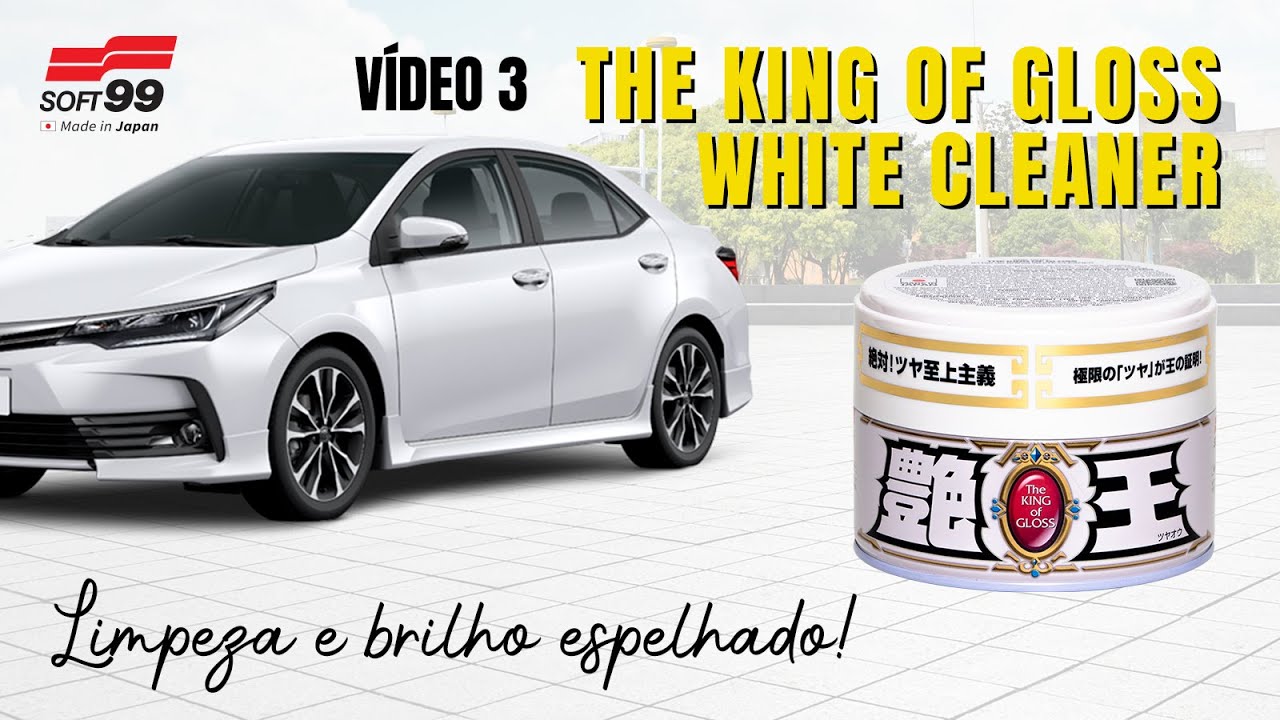 Ceras para cores Claras 3 - THE KING OF GLOSS (como cuidar de carro branco)