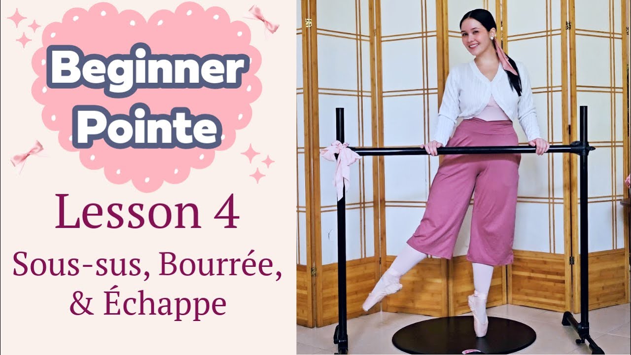 Beginner Pointe Class: Sous-sus, Bourree, Echappe, & Beginner Pointe Combination | Pointe Lesson 3