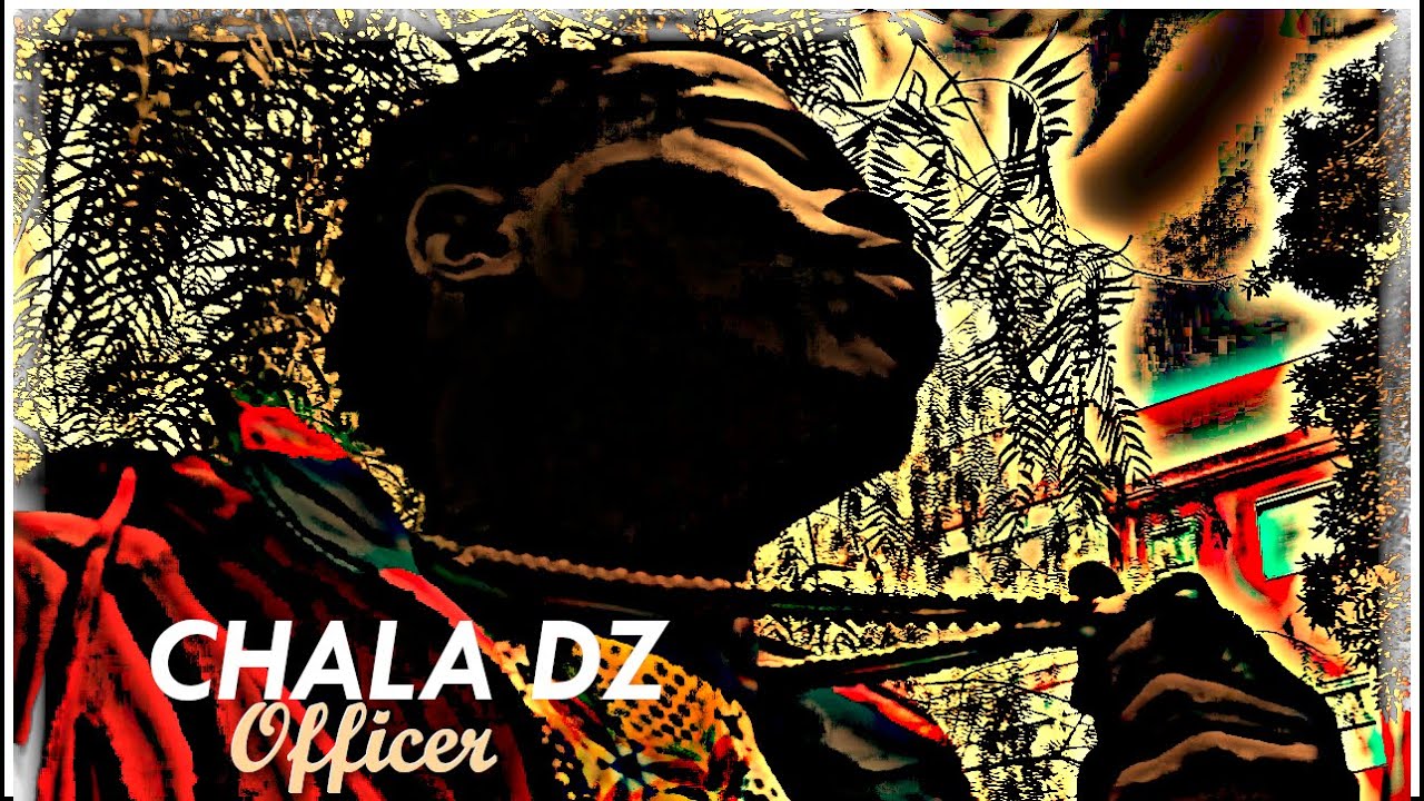 Chala DZ: Officer