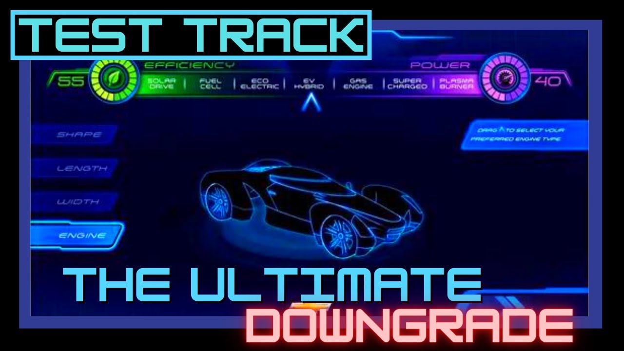 Test Track | The Ultimate Downgrade