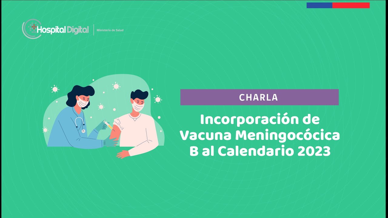 02/06/2023 Incorporación Vacuna Meningocócica B al Calendario 2023