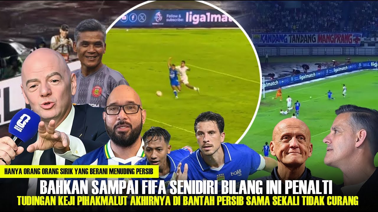 Ga Terima Persib di Fitnah Malut..!! Para Pengamat Buktikan Jika Pelanggaran Robi Darwis Itu Penalti