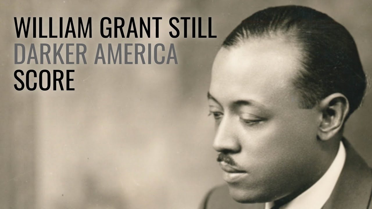 William Grant Still: Darker America (1924) (Study Score in 4k)